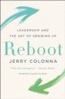 Reboot : Leadership and the Art of Growing Up - eBook