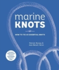 Marine Knots : How to Tie 40 Essential Knots - Book
