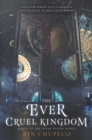 The Ever Cruel Kingdom - Book