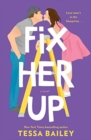Fix Her Up : A Novel - Book