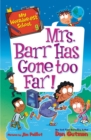 My Weirder-est School #9: Mrs. Barr Has Gone Too Far! - eBook