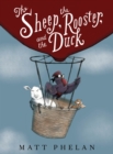 The Sheep, the Rooster, and the Duck : A Tale from the Age of Wonder - eBook