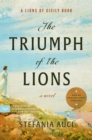 The Triumph of the Lions : A Novel - eBook