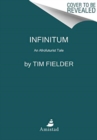 Infinitum : An Afrofuturistic Tale - Book