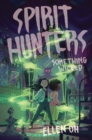 Spirit Hunters #3: Something Wicked - Book