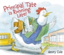 Principal Tate Is Running Late! - Book