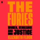The Furies : Women, Vengeance, and Justice - eAudiobook