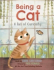 Being a Cat: A Tail of Curiosity - Book