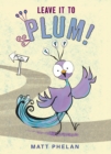 Leave It to Plum! - eBook
