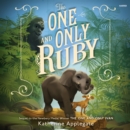 The One and Only Ruby - eAudiobook
