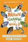 Drawn to Change the World Graphic Novel Collection : 16 Youth Climate Activists, 16 Artists - Book
