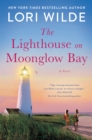 The Lighthouse on Moonglow Bay : A Novel - eBook