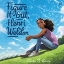 Figure It Out, Henri Weldon - eAudiobook