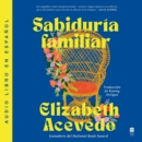 Family Lore \ Sabiduria familiar (Spanish edition) - eAudiobook