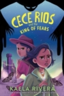 Cece Rios and the King of Fears - Book