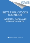 The Siete Table : Nourishing Mexican-American Recipes from Our Kitchen - Book