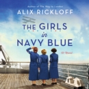 The Girls in Navy Blue : A Novel - eAudiobook