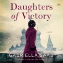 Daughters of Victory : A Novel - eAudiobook