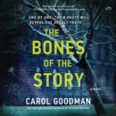The Bones of the Story : A Novel - eAudiobook