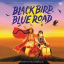Black Bird, Blue Road - eAudiobook