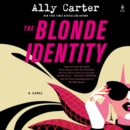 The Blonde Identity : A Novel - eAudiobook