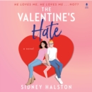 The Valentine's Hate : A Novel - eAudiobook