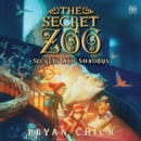 The Secret Zoo : Secrets and Shadows - eAudiobook