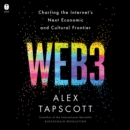 Web3 : Charting the Internet's Next Economic and Cultural Frontier - eAudiobook