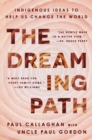The Dreaming Path : Indigenous Ideas to Help Us Change the World - eBook