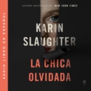 Girl, Forgotten / La Chica Olvidada \ (Spanish Edition) - eAudiobook