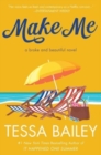 Make Me : A Broke and Beautiful Novel - Book