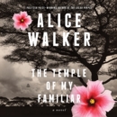 The Temple of My Familiar : A Novel - eAudiobook
