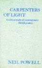 Carpenters of Light : Some Contemporary English Poets - Book