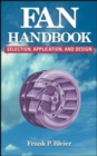 Fan Handbook: Selection, Application, and Design - Book