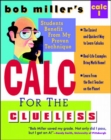 Bob Miller's Calc for the Clueless: Calc I - Book