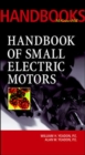 Handbook of Small Electric Motors - Book