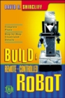 Build A Remote-Controlled Robot - eBook