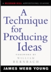 A Technique for Producing Ideas - eBook
