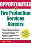 Opportunities in Fire Protection Services Careers - eBook