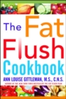 The Fat Flush Plan Cookbook - Book