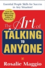 The Art of Talking to Anyone: Essential People Skills for Success in Any Situation - Book