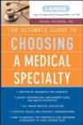 The Ultimate Guide To Choosing a Medical Specialty - eBook