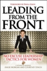 Leading From the Front: No-Excuse Leadership Tactics for Women - Book