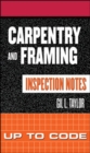 Carpentry and Framing Inspection Notes: Up to Code - eBook