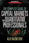 The Complete Guide to Capital Markets for Quantitative Professionals - Book