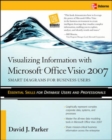 Visualizing Information with Microsoft® Office Visio® 2007 - Book