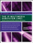 The IP Multimedia Subsystem (IMS): Session Control and Other Network Operations - Book