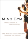 Mind Gym : An Athlete's Guide to Inner Excellence - eBook