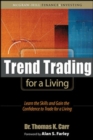 Trend Trading for a Living: Learn the Skills and Gain the Confidence to Trade for a Living - eBook