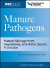 Manure Pathogens: Manure Management, Regulations, and Water Quality Protection - Book